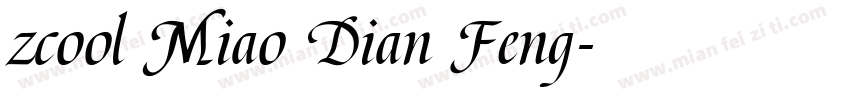 zcool Miao Dian Feng字体转换
